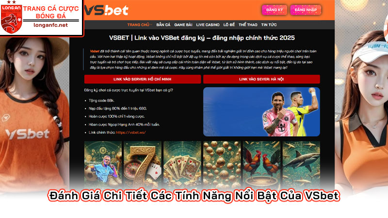 Đánh Giá Chi Tiết Các Tính Năng Nổi Bật Của VSbet