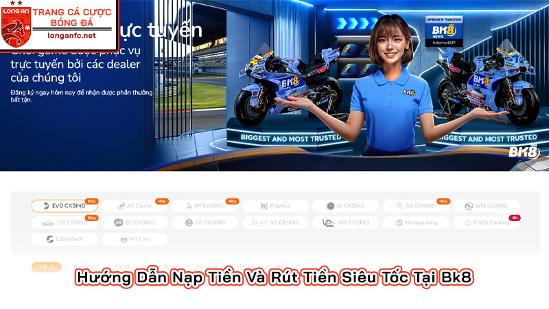 Hướng Dẫn Nạp Tiền Và Rút Tiền Siêu Tốc Tại Bk8