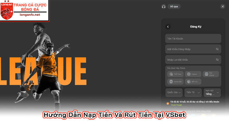 Hướng Dẫn Nạp Tiền Và Rút Tiền Tại VSbet