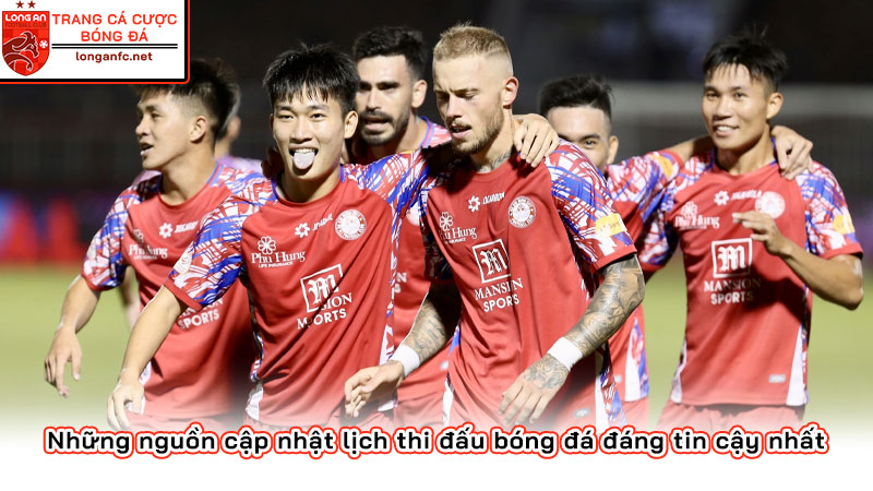 Những nguồn cập nhật lịch thi đấu bóng đá đáng tin cậy nhất